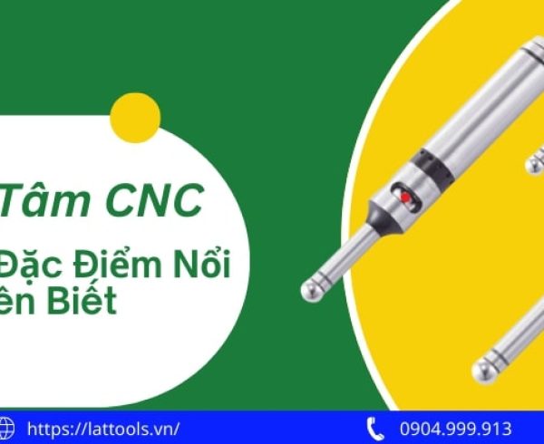 Đầu dò tâm CNC: Lợi ích và đặc điểm nổi bật bạn nên biết 8 dau do tam cnc loi ich va dac diem noi bat ban nen biet 01