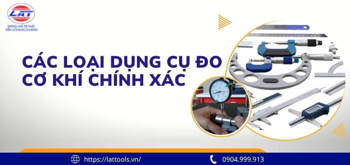 Các loại dụng cụ đo cơ khí
