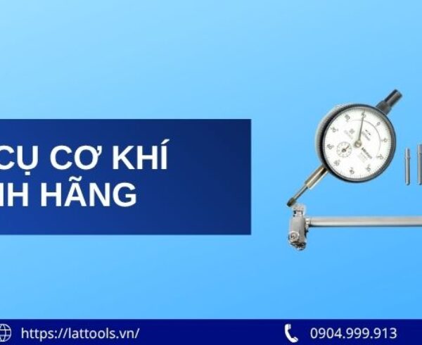 Dụng cụ cơ khí chính hãng