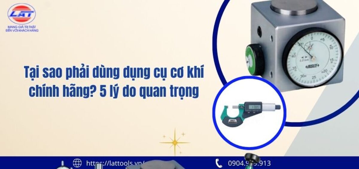 Dụng cụ cơ khí chính hãng