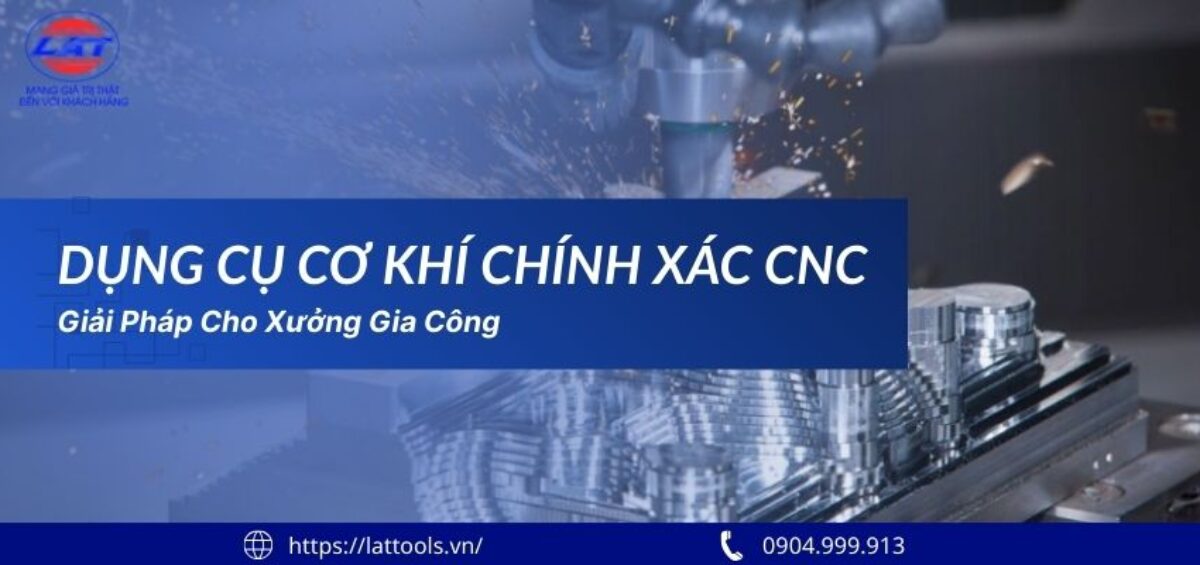Dụng cụ cơ khí chính xác CNC 2026