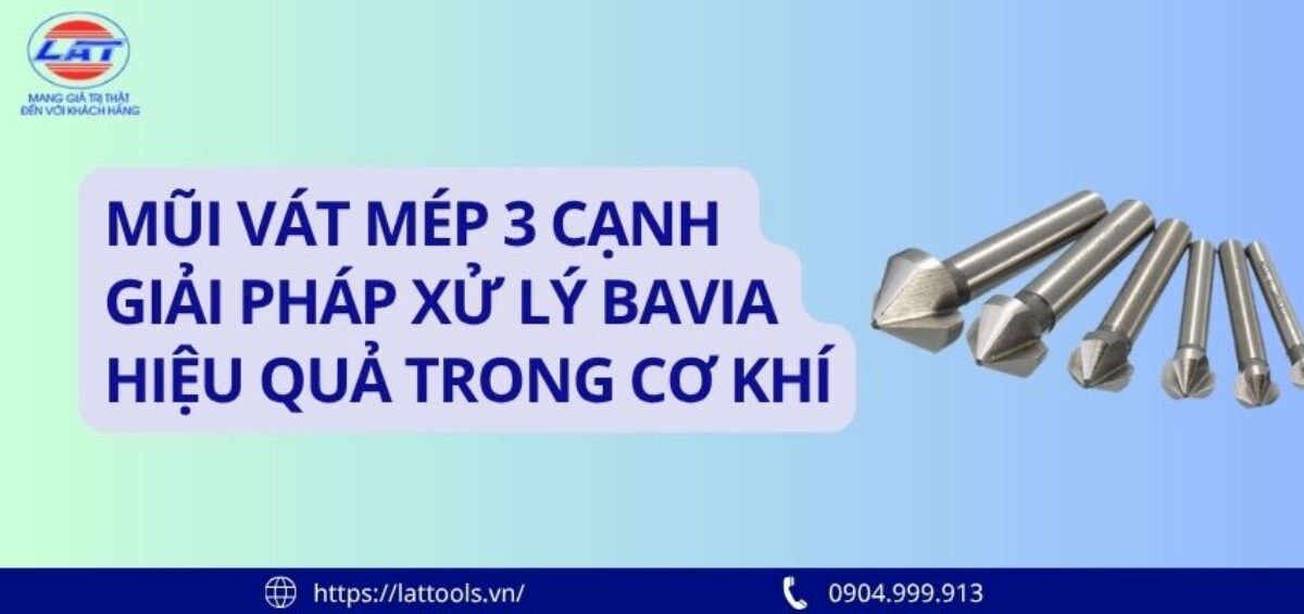 Mũi vát mép 3 cạnh