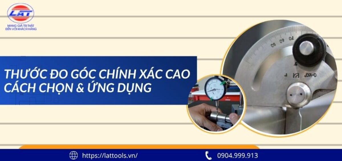 Thước đo góc chính xác cao