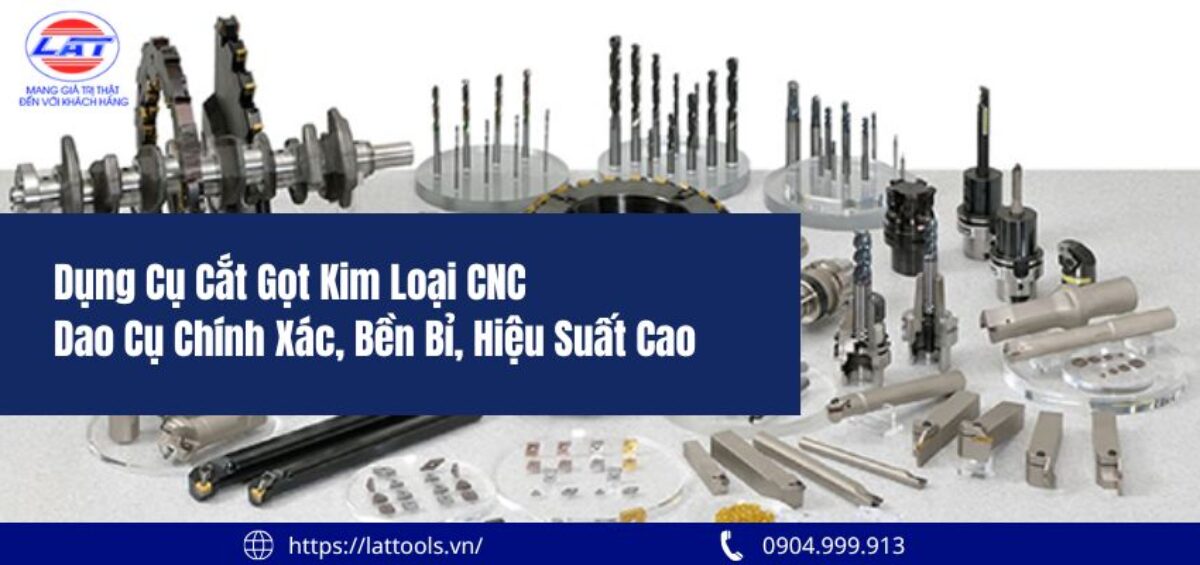 dung cu cat got kim loai cnc 1