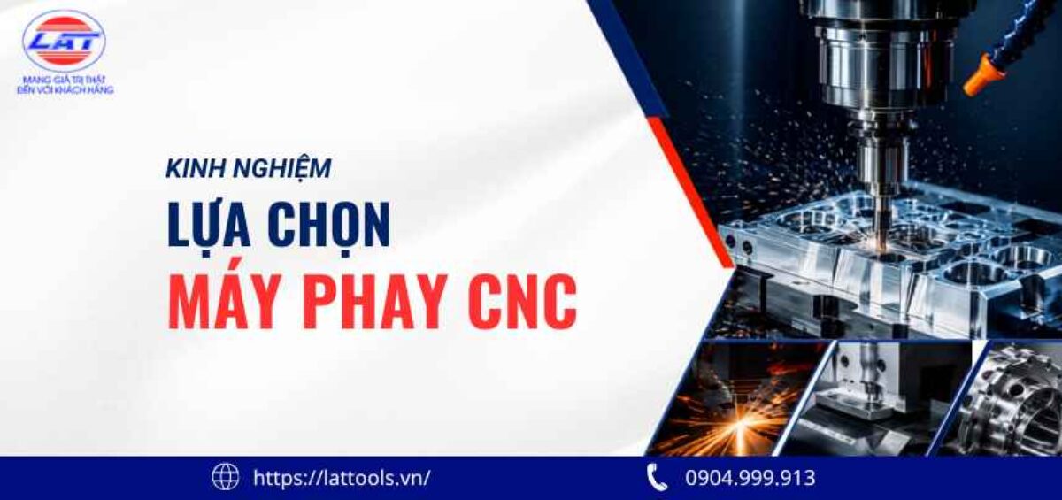 kinh nghiem lua chon may phay cnc phu hop voi xuong san xuat 3