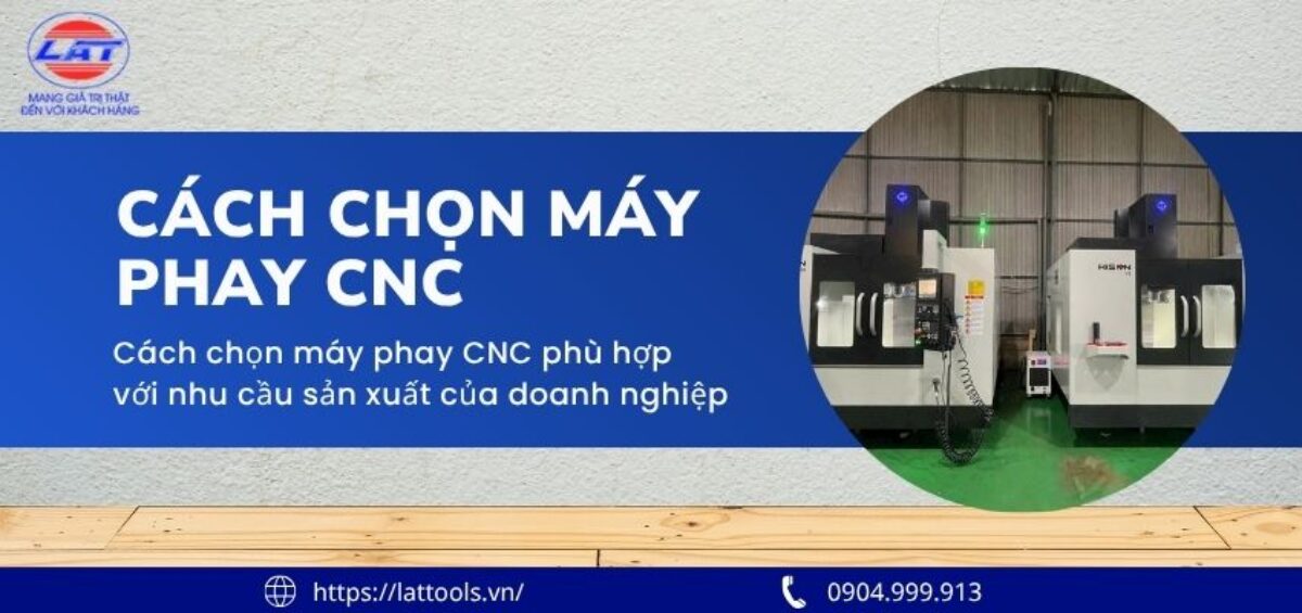 cach chon may phay cnc phu hop 3