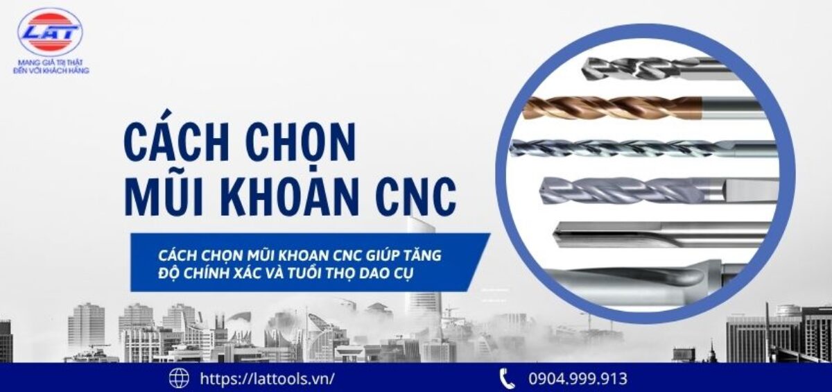 cach chon mui khoan cnc giup tang do chinh xac 1